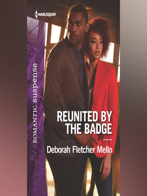 Title details for Reunited by the Badge by Deborah Fletcher Mello - Wait list
